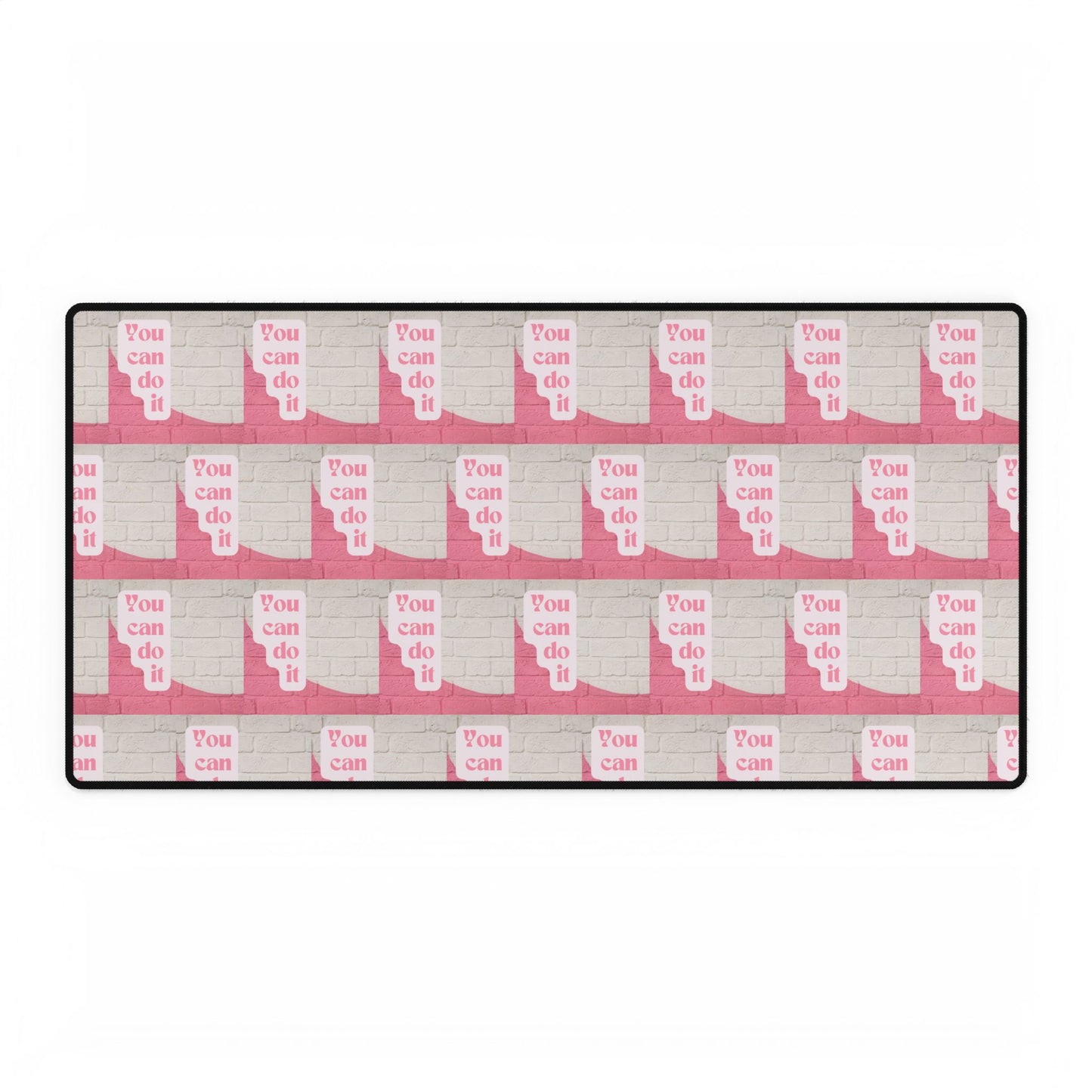 You Can Do It Desk Mats