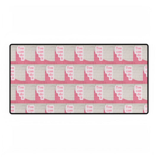 You Can Do It Desk Mats